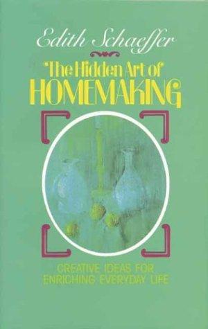 Cover for The Hidden Art of Homemaking
