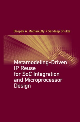 Cover for Metamodeling-driven IP reuse for SoC integration and microprocessor design