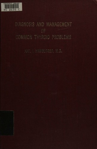 Cover for Diagnosis and management of common thyroid problems