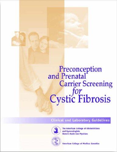 Cover for Preconception and Prenatal Carrier Screening for Cystic Fibrosis