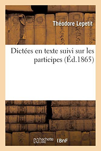 Cover for Dictées en texte suivi sur les participes