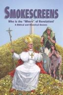 Cover for Smokescreens, Who is the Whore of Revelation? - A Biblical and Historical Answer.