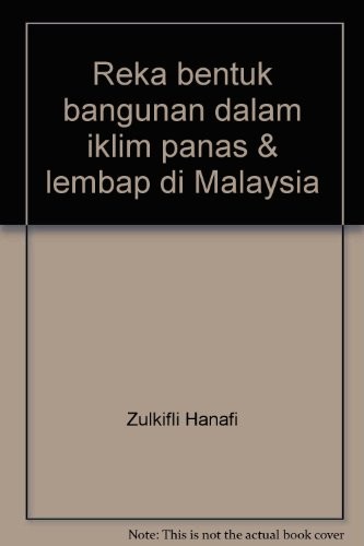 Cover for Reka bentuk bangunan dalam iklim panas & lembap di Malaysia