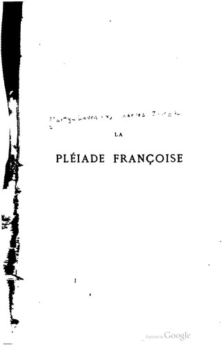 Cover for La Pléiade françoise [avec notices biographiques et notes