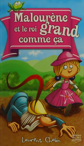 Cover for Malourène et le roi grand comme ça