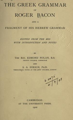 Cover for The Greek grammar of Roger Bacon and a fragment of his Hebrew grammar.