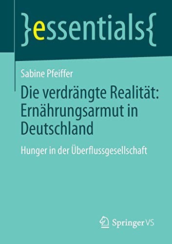 Cover for Die verdrängte Realität : Ernährungsarmut in Deutschland