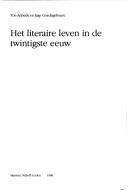 Cover for Het literaire leven in de twintigste eeuw