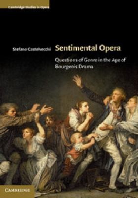 Cover for Sentimental Opera Questions Of Genre In The Age Of Bourgeois Drama