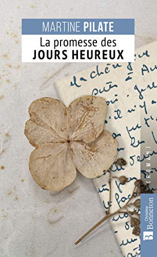 Cover for La promesse des jours heureux