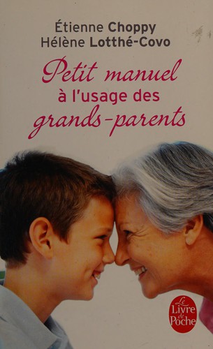Cover for Petit manuel à l'usage des grands-parents