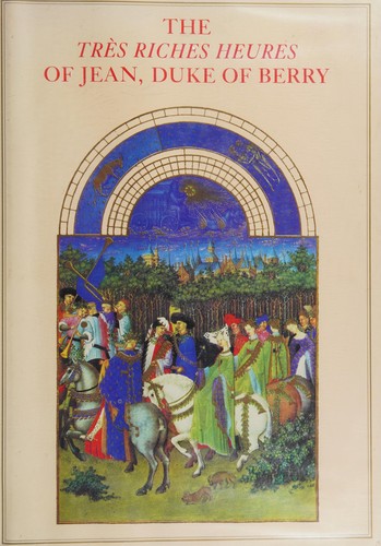 Cover for The Très riches heures of Jean, Duke of Berry