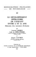 Cover for Le développement opératoire de l'enfant entre 6 et 12 ans