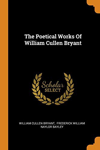 Cover for The Poetical Works Of William Cullen Bryant