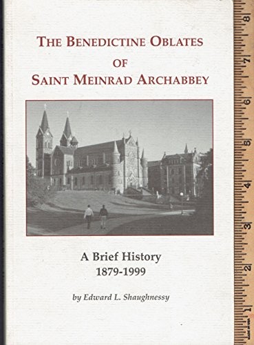 Cover for The Benedictine Oblates of Saint Meinrad Archabbey, A Brief History 1879-1999