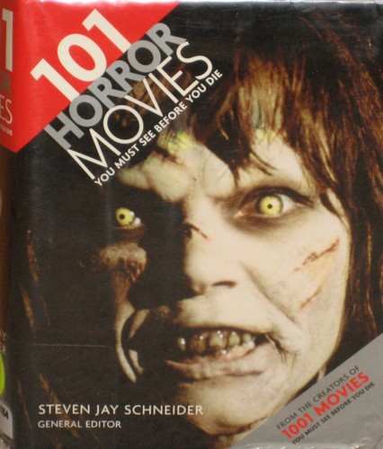 Cover for 101 Horror Movies You Must See Before You Die
