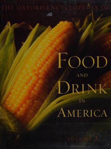 Cover for The Oxford encyclopedia of food and drink in America