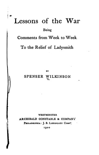 Cover for Lessons of the War: Being Comments from Week to Week, to the Relief of Ladysmith