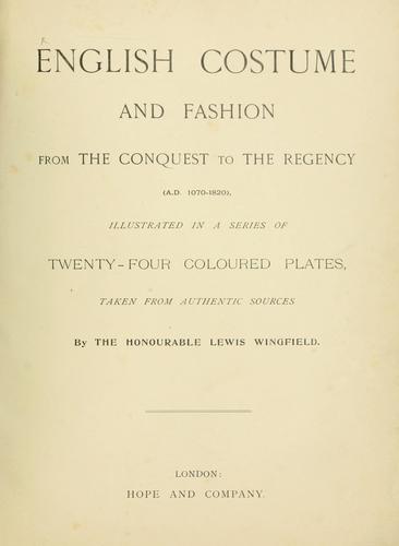 Cover for English costume and fashion from the conquest to the regency (A.D. 1070-1820)