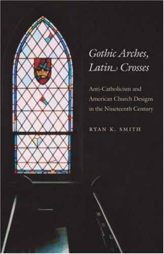 Cover for Gothic arches, Latin crosses