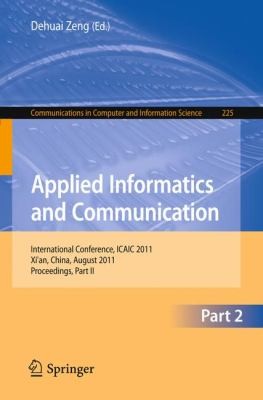 Cover for Applied Informatics and Communication Part 2
            
                Communications in Computer and Information Science