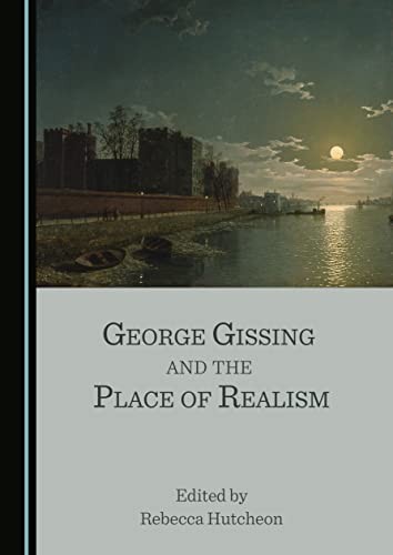 Cover for George Gissing and the Place of Realism