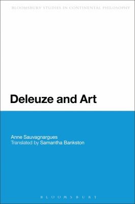 Cover for Deleuze and Art
            
                Continuum Studies in Continental Philosophy