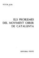 Cover for Els problemes del moviment obrer de Catalunya