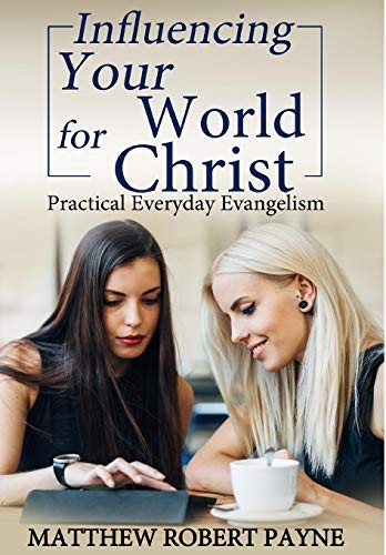 Cover for Influencing Your World FOR Christ