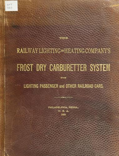 Cover for Frost dry carburetter system for lighting passenger and other railroad cars.