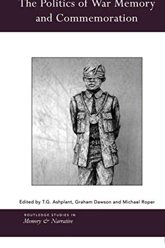 Cover for The Politics of War Memory and Commemoration