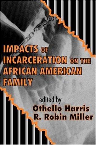 Cover for Impacts of Incarceration on the African American Family