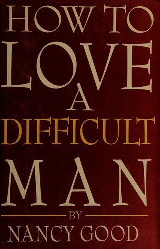 Cover for How to love a difficult man