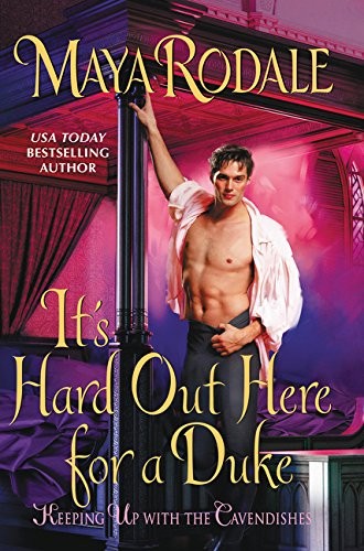 Cover for It's Hard Out Here for a Duke: Keeping Up with the Cavendishes