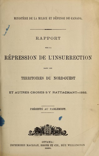 Cover for Rapport sur la répression de l'insurrection dans les Territoires du Nord-Ouest