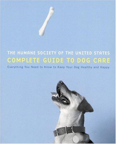 Cover for The Humane Society of the United States Complete Guide to Dog Care