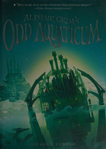 Cover for Alistair Grim's odd Aquaticum