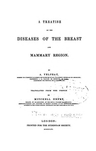 Cover for A treatise on the diseases of the breast and mammary region.