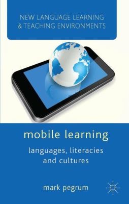 Cover for Mobile Learning Languages Literacies And Cultures