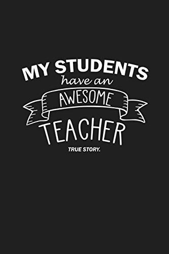 Cover for My Students Have An Awesome Teacher True Story