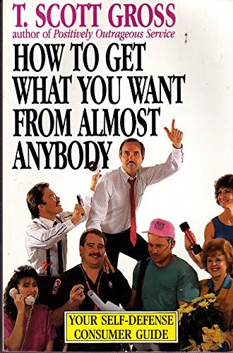 Cover for How to get what you want from almost anybody