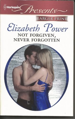 Cover for Not Forgiven, Never Forgotten