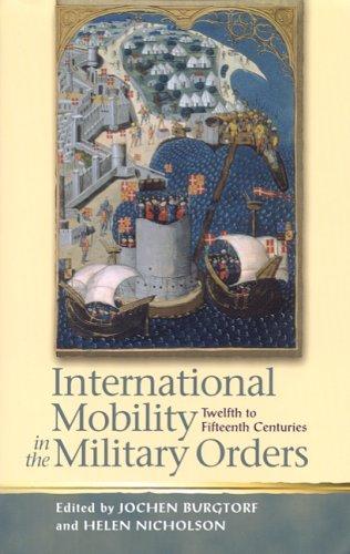 Cover for International mobility in the military orders (twelfth to fifteenth centuries)