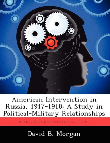 Cover for American Intervention in Russia, 1917-1918