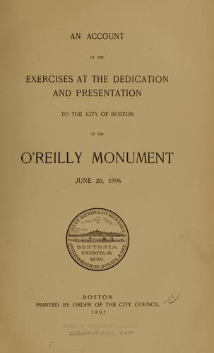 Cover for An account of the exercises at the dedication and presentation to the city of Boston of the O'Reilly Monument, June 20, 1896