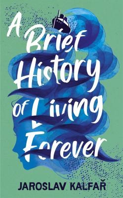 Cover for Brief History of Living Forever