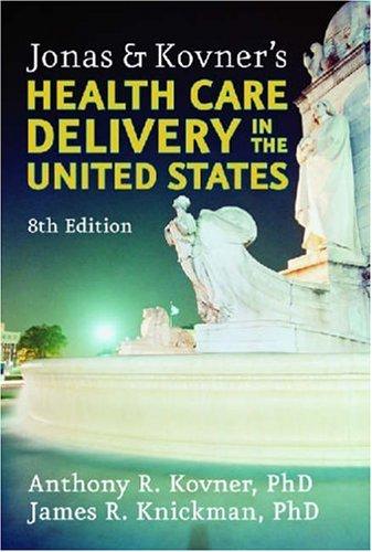 Cover for Jonas & Kovner's Health Care Delivery In The United States
