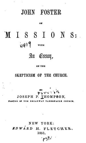 Cover for John Foster on Missions: With an Essay on the Skepticism of the Church