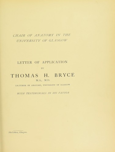 Cover for Letter of application by Thomas H. Bryce, M.A., M.D., Lecturer in Anatomy, University of Glasgow
