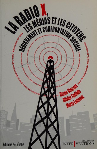 Cover for La radio X, les médias et les citoyens